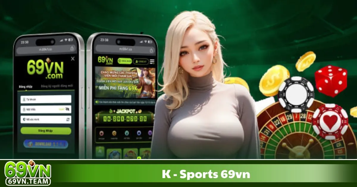 K-Sports 69VN 2 Hệ thống cập nhật tỷ lệ kèo nhanh chóng, giao diện tối ưu